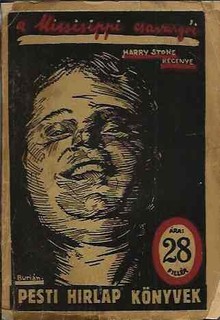 A Mississippi csavargói. Regény. Ford. Szekula Jenő ponyva